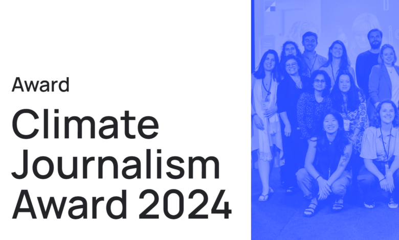European Climate Journalism Award 2024 (up to $ 2,400)