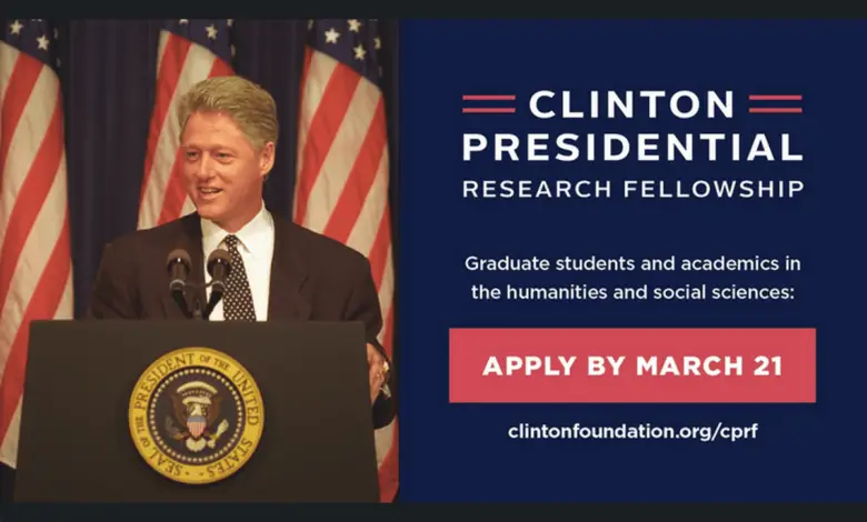 Applications are now open for the Clinton Presidential Research Fellowships for graduate students and early career academics