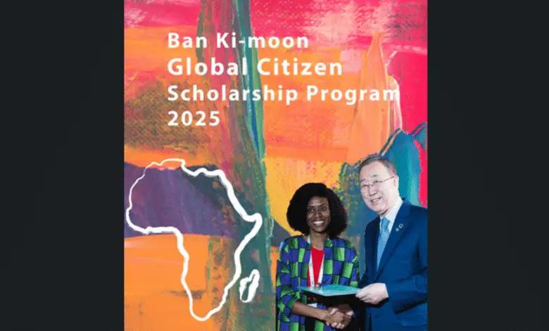 Call for Applications: Ban Ki-moon Global Citizen Scholarship Program 2025