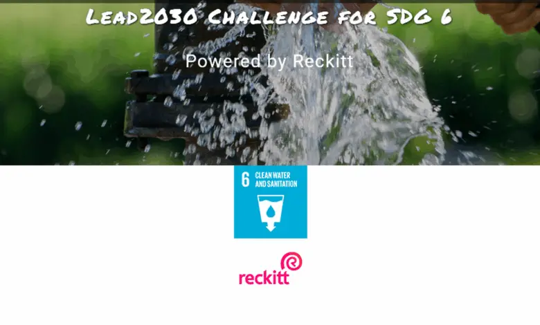 Apply for the Lead2030 Challenge for SDG 6 (US$50,000 grant prize+ Sponsorship to participate in the One Young World Summit 2025)