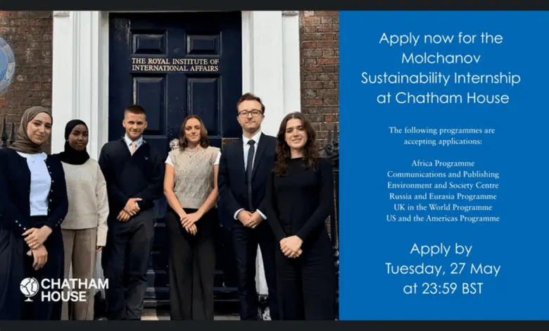 Applications are now open for the Paid Molchanov Sustainability Internship at Chatham House 2025-2026
