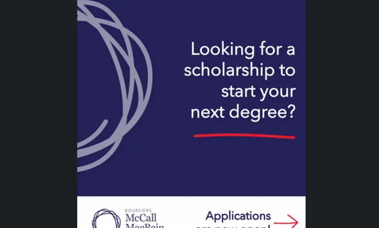 Applications for the fully funded 2026 McCall MacBain Scholarships are now open for applicants worldwide