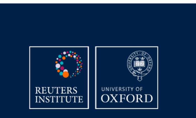 Call for Applications: 2026/27 Fully Funded Oxford-Reuters Journalist Fellowship Programme for mid-career journalists from all over the world